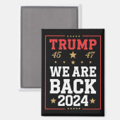 We zijn terug Trump USA Vlag Verkiezingswinnaar 47 Magneet (Voorkant / Achterkant)