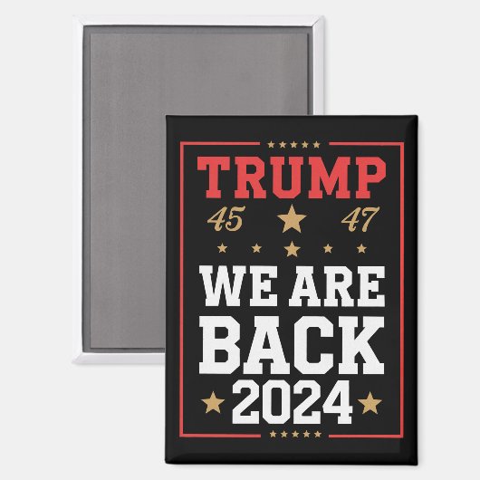 We zijn terug Trump USA Vlag Verkiezingswinnaar 47 Magneet (Voorkant / Achterkant)