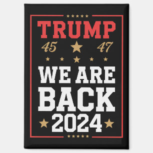 We zijn terug Trump USA Vlag Verkiezingswinnaar 47 Magneet