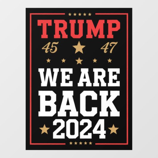 We zijn terug Trump USA Vlag Verkiezingswinnaar 47 Raamsticker (Vel)