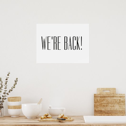 We zijn terug White Poster (Keuken)
