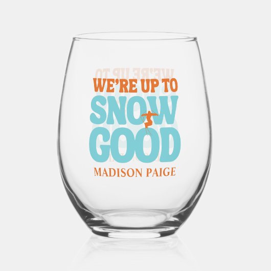 We zijn tot sneeuw goed Bruidsmeisje Wijnglas Zonder Voet (Voorkant)