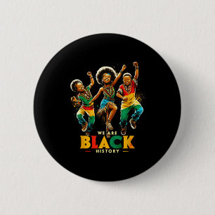 We zijn trots op de zwarte geschiedenis Maand van  Ronde Button 5,7 Cm