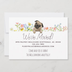 We zijn verhuisd. Pug en Flowers Nieuw Adres Aankondiging