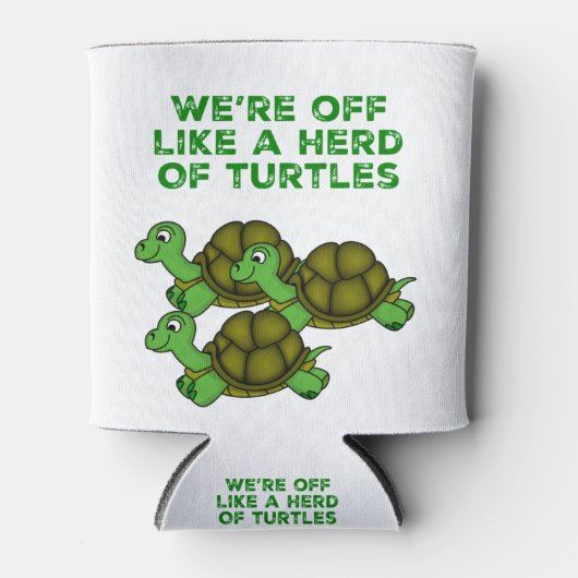 We zijn weg als een Herd van Turtles Funny design Blikjeskoeler (Voorkant)