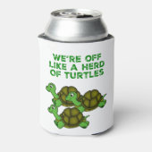 We zijn weg als een Herd van Turtles Funny design Blikjeskoeler (Blikje Achterkant)