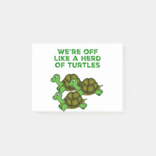 We zijn weg als een Herd van Turtles Funny design Post-it® Notes
