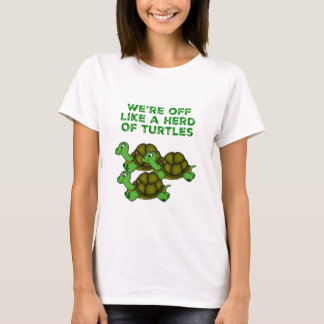 We zijn weg als een Herd van Turtles Funny design T-shirt