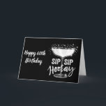 WE ZIJN YOUR **60th BIRTHDAY** SIP SIP SIP HOORAY! Kaart<br><div class="desc">Send this COOL ***60th Birthday** Card to the someone in YOUR Life that you are glad that is in YOUR Life share and THANK YOU for stopping by one of my eight stores.</div>