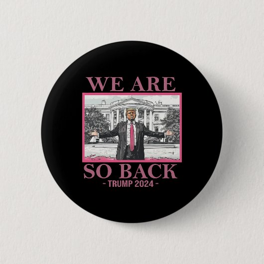 We zijn zo Byck Trump 2024 Ronde Button 5,7 Cm (Voorkant)