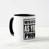 We zijn zo dichtbij als de Mok van je telefoon (Voorkant links)