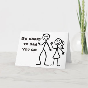 "WE ZIJN ZO SORRY" VERLATEN / WE ZULLEN JE MISSEN KAART