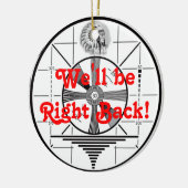 We zijn zo terug. keramisch ornament (Links)