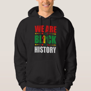 We zijn zwarte geschiedenis maand Afrikaans-Amerik Hoodie
