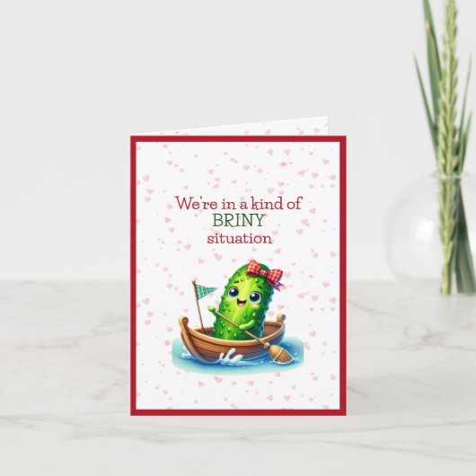 We zitten in een soort BRINE-ige situatie Valentij Feestdagen Kaart (Voorkant)