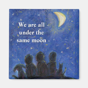 We zitten onder dezelfde Moon Art koelkastmagneet Magneet