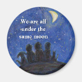 We zitten onder dezelfde Moon Art koelkastmagneten Magneet (Voorkant)