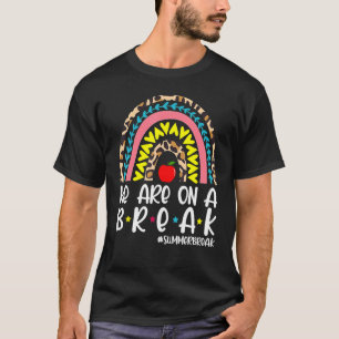 We zitten op een pauze in de zomerpauze. t-shirt