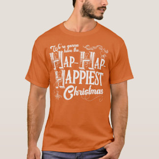 We zouden de Hap Hap Happy Christmas 1 hebben T-shirt