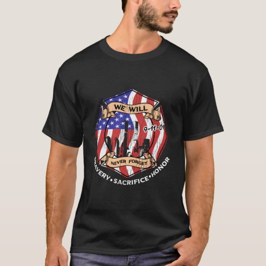 We zullen 9-11-01 Moed Sacrifice Eer nooit vergete T-shirt (Voorkant)