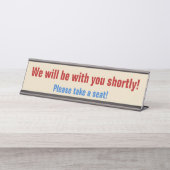 "We zullen binnenkort bij je zijn!" Bureau Naambordje (Voorkant)