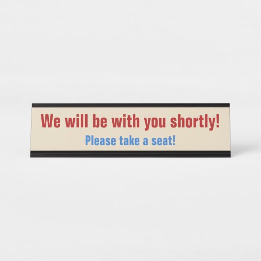 "We zullen binnenkort bij je zijn!" Bureau Naambordje (Voorkant)