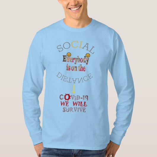 We zullen COVID-19 overleven: een boodschap van ve T-shirt (Voorkant)