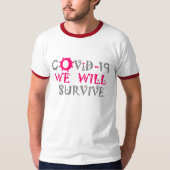 We zullen COVID-19 overleven – kracht en veerkrach T-shirt (Voorkant)