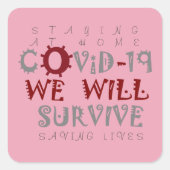 We zullen COVID-19 overleven – kracht en veerkrach Vierkante Sticker (Voorkant)