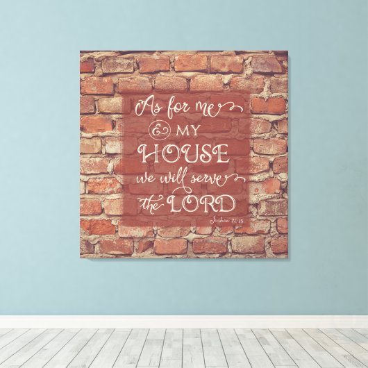 We zullen de Heer dienen - Joshua 24:15 Canvas Afdruk (Insitu (Houten vloer))