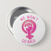 We zullen de rechten van de vrouw niet teruggeven ronde button 7,6 cm (Voorkant /achterkant)