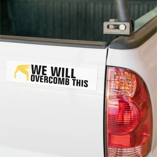 We zullen dit overwinnen. bumpersticker (Op Truck)