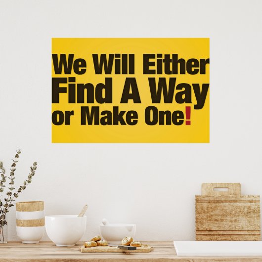 We zullen een manier vinden of een manier maken poster (Keuken)