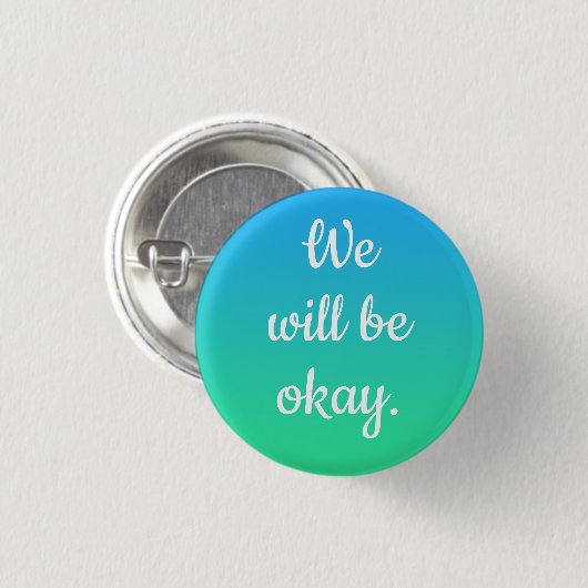 We zullen goed Button zijn (Voorkant /achterkant)