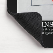 We zullen het hervormen tot je het met mij eens be muismat (Hoek)