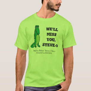 We zullen je missen, Steve-o T-shirt
