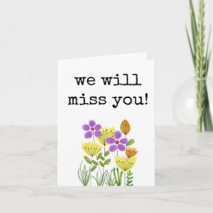 We zullen je missen, tot ziens, veel geluk, colleg kaart