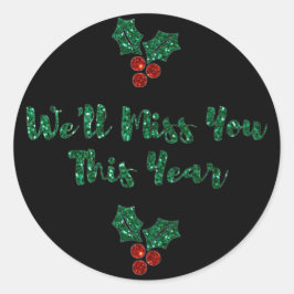 We zullen je sociale vervormende kerst missen. ronde sticker