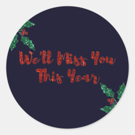 We zullen je sociale vervormende kerst missen. ronde sticker