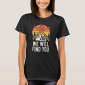 We zullen je vinden jagen op wilde dieren Hunter F T-shirt (Voorkant)