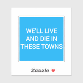 We zullen leven en sterven in deze steden Coventry Sticker