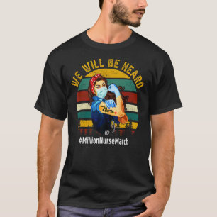 We zullen miljoenen verpleegsters horen in maart v t-shirt