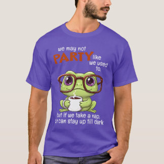 We zullen misschien niet feesten zoals we vroeger t-shirt