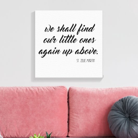We zullen onze kleintjes weer boven Zelie vinden Canvas Afdruk (Insitu (Woonkamer))