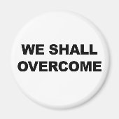 WE ZULLEN OVERKOMEN MAGNEET (Voorkant)