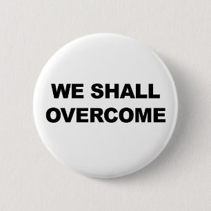 WE ZULLEN OVERKOMEN RONDE BUTTON 5,7 CM
