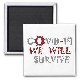 We zullen overleven met COVID-19 Corona Virus Pand Magneet
