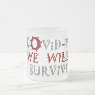 We zullen overleven met COVID-19 Corona Virus Pand Matglas Koffiemok