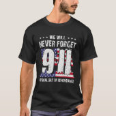 We zullen patriotdag 911 nooit vergeten t-shirt (Voorkant)