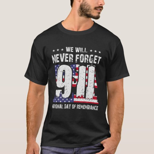 We zullen patriotdag 911 nooit vergeten t-shirt (Voorkant)